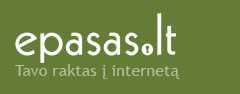 Epasas - tavo raktas į internetą
